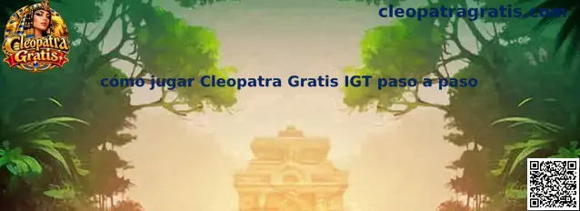 Guía visual para aprender cómo jugar Cleopatra Gratis IGT paso a paso