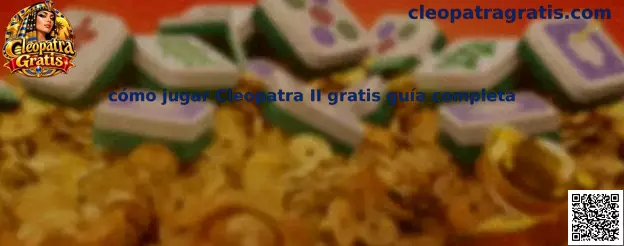 Imagen ilustrativa de la guía para aprender a jugar Cleopatra II gratis en modo demostración