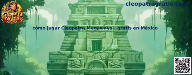 Guía visual para aprender a jugar Cleopatra Megaways gratis en México y conocer sus rodillos dinámicos