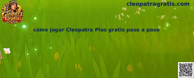 Imagen ilustrativa de la guía para aprender a jugar Cleopatra Plus gratis paso a paso