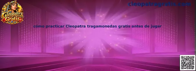 Guía educativa para practicar Cleopatra tragamonedas gratis, revisar símbolos y comprender sus funciones antes de jugar