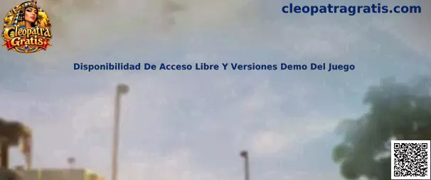 Guía sobre disponibilidad de acceso libre y versiones demo de Cleopatra Gratis