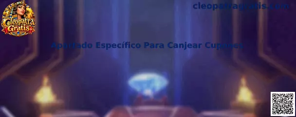 Guía visual del apartado específico para canjear cupones en Cleopatra Gratis