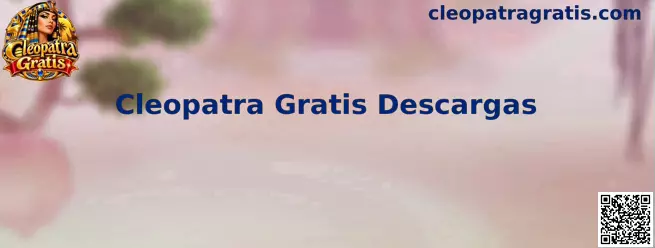 Cleopatra Gratis Descargas