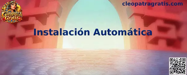 Proceso de Instalación Automática de Cleopatra Gratis
