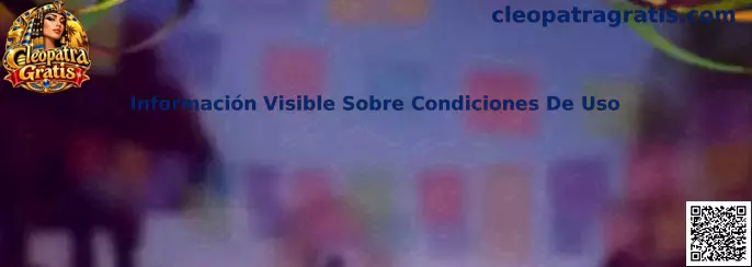 Información visible sobre condiciones de uso para revisar Cleopatra Gratis