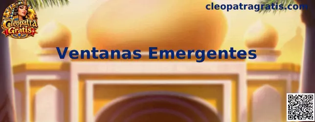 Guía sobre Ventanas Emergentes en Cleopatra Gratis
