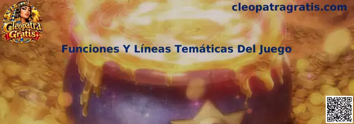 Funciones y líneas temáticas del juego Cleopatra Gratis