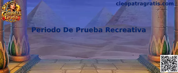 Periodo De Prueba Recreativa de Cleopatra Gratis